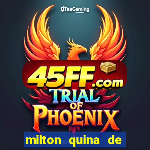 milton quina de siqueira junior